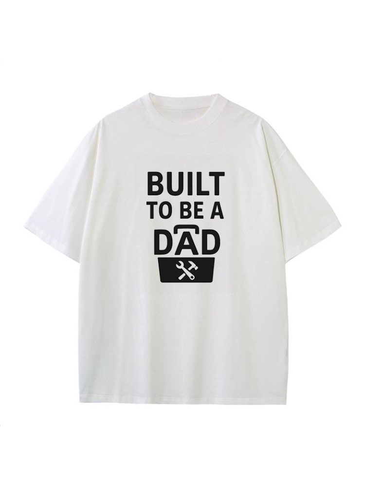 Built to Be a Dad Classic Tee