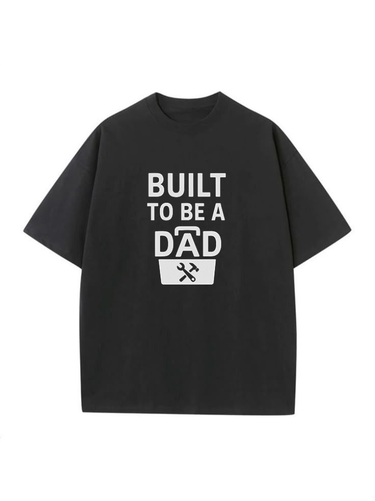 Built to Be a Dad Classic Tee